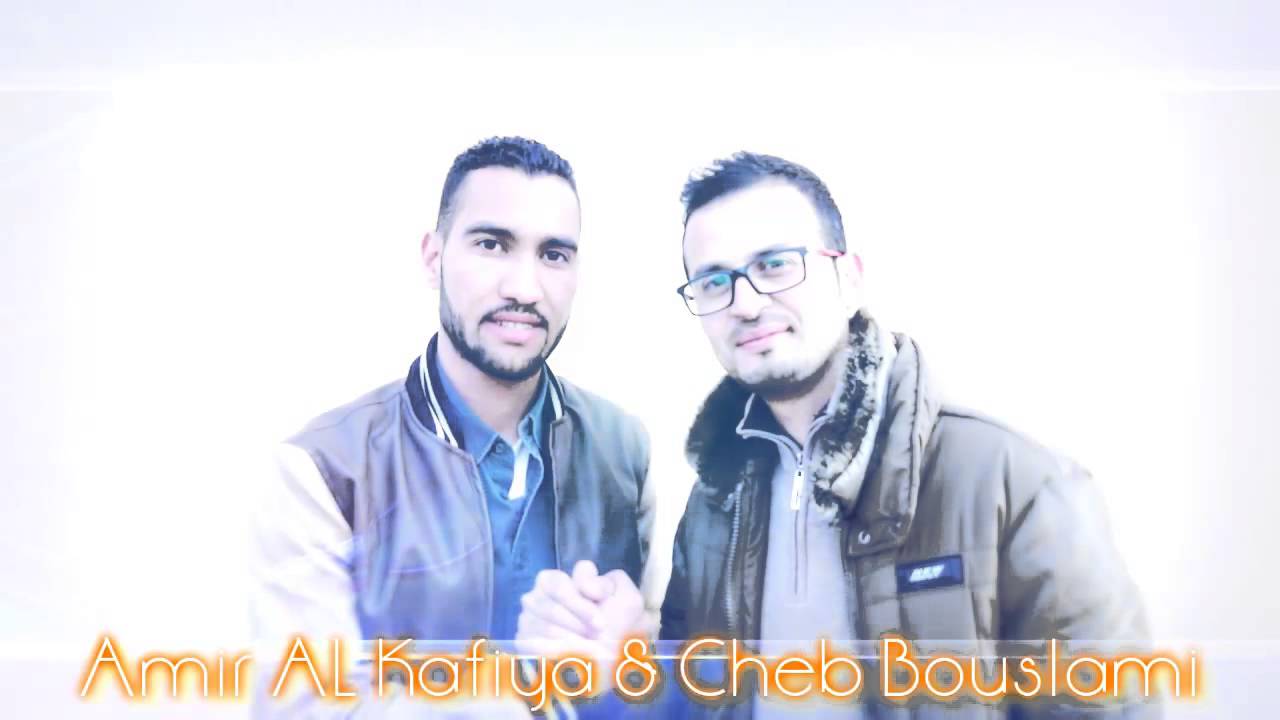 AMIR AL KAFIYA & CHEB BOUSLAMI
